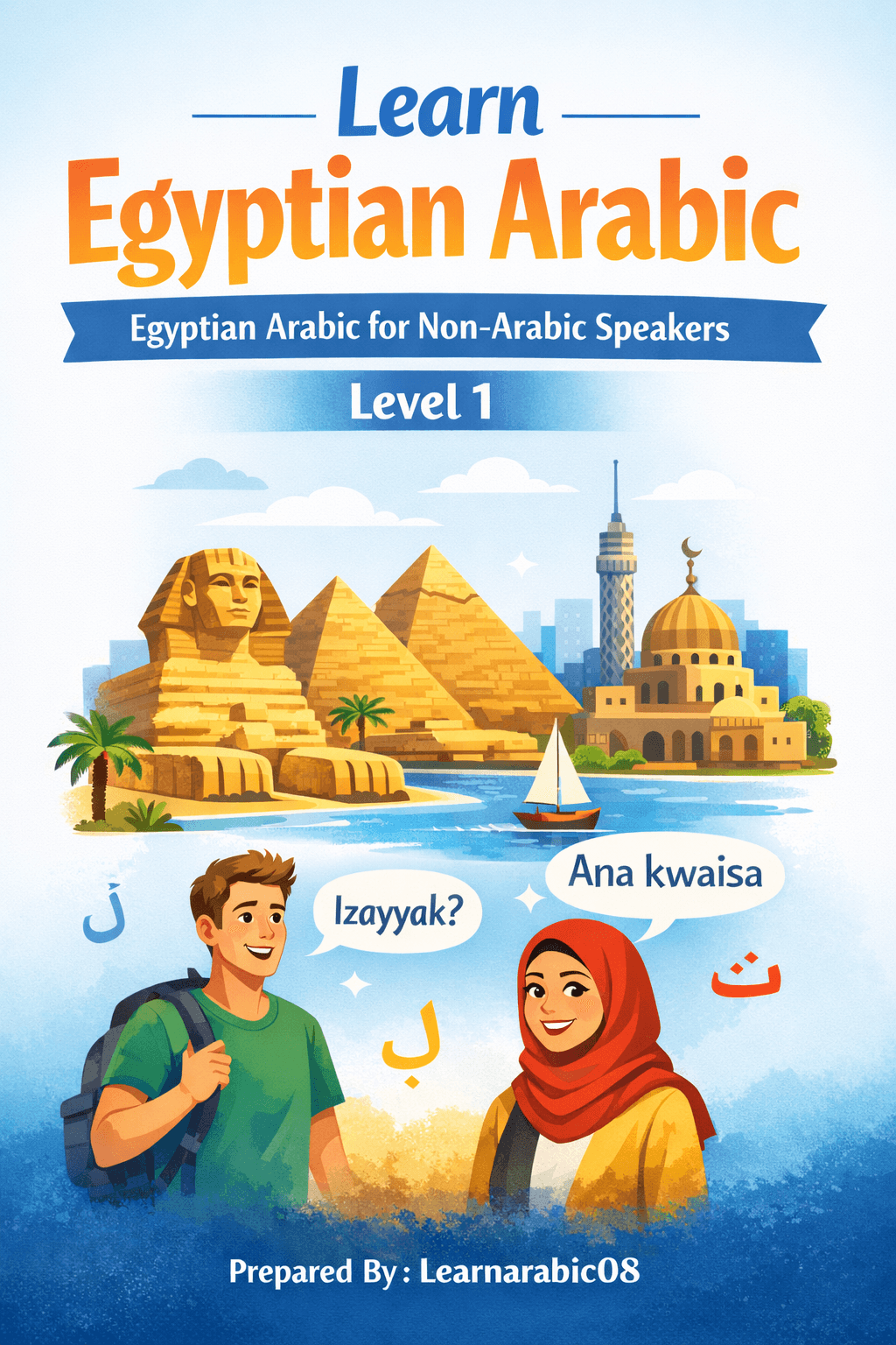 Speak Egyptian Arabic: Complete Beginner to Conversational